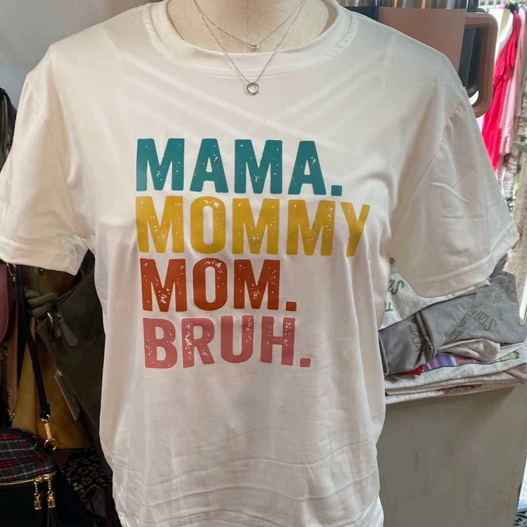 Mama Mommy Mom Bruh