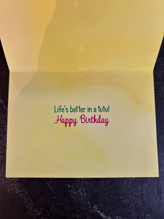 Life's Better in a Tutu Greeting Card