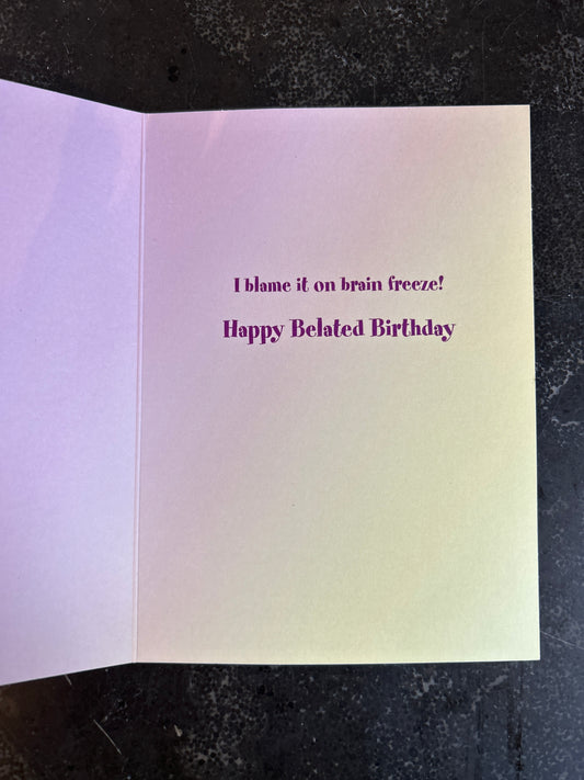 I Blame it on Brain Freeze Card