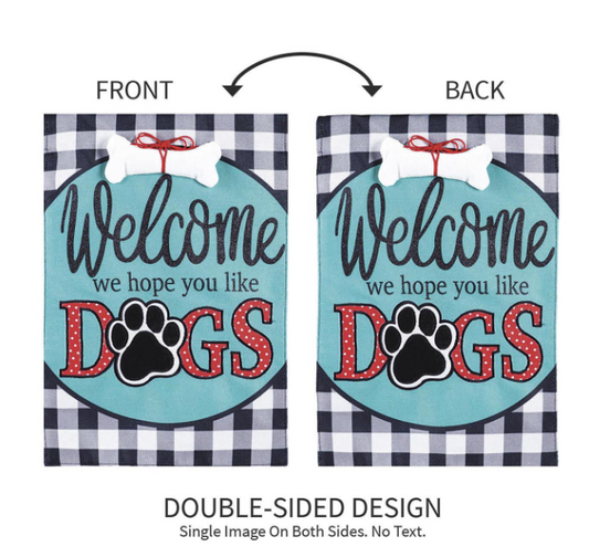 Hope You Like Dogs Garden Burlap Flag