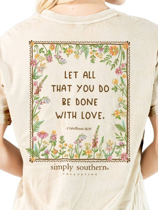 Simply Southern Let all That you Do T-Shirt