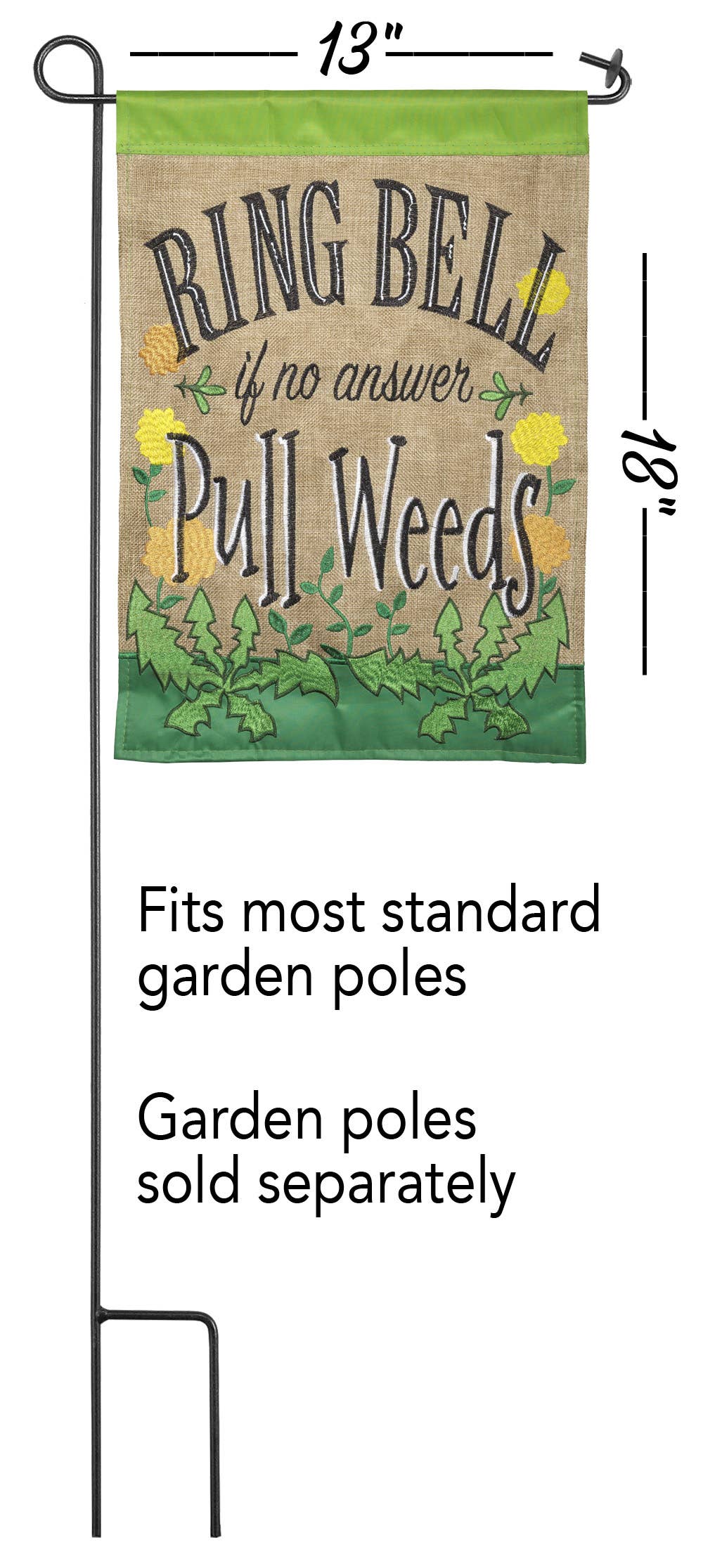 RING BELL IF NO ANSWER PULL WEEDS GARDEN DOUBLE APPLIQUE