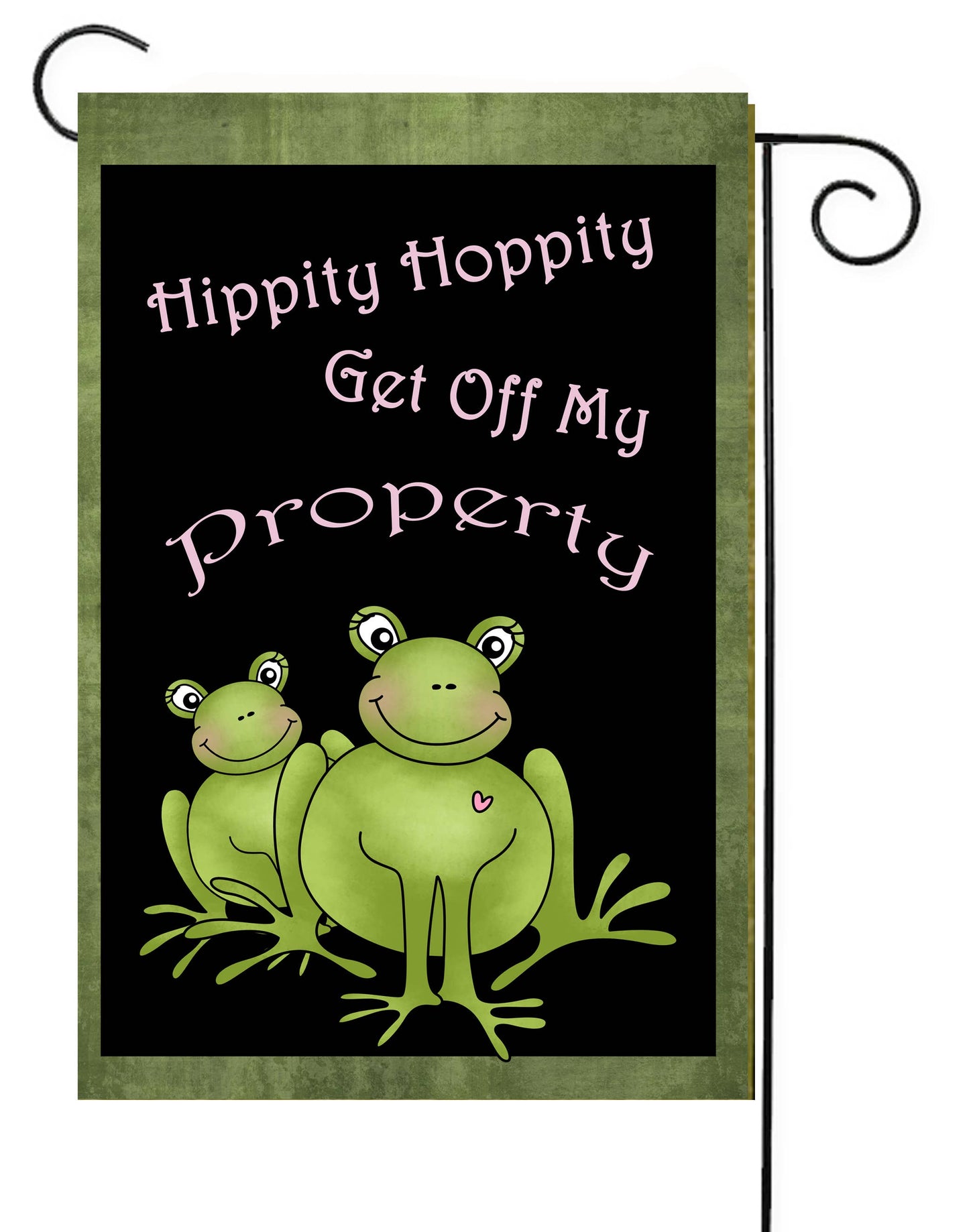 Hippy Hoppity Get Off My Property   Garden Flag