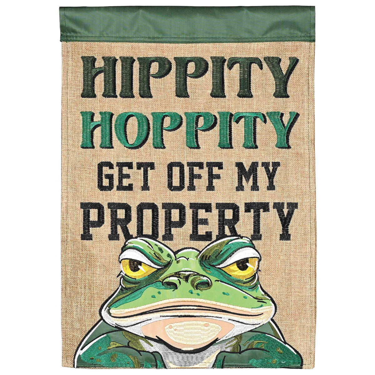 Garden Flag Hippity Hoppity Get Off My