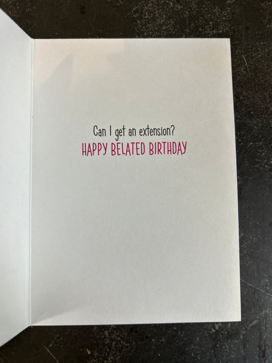 Happy Belated Birthday Greeting Card