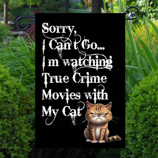 I'm Watching True Crime With My Cat    Garden Flag