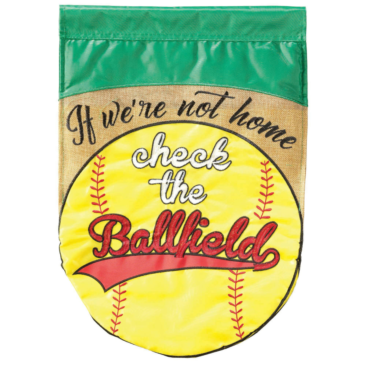IF WERE NOT HOME SOFTBALL BURLAP GARDEN