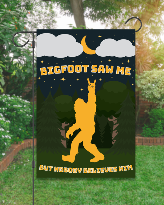 Happy Cow Lawn Decor - "Bigfoot Saw Me But Nobody Believed Him" Garden Flag