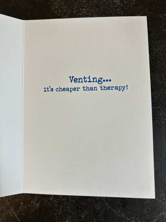 Venting Greeting Card