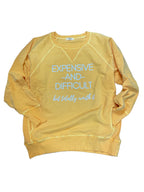 Expensive and Difficult Sweatshirt
