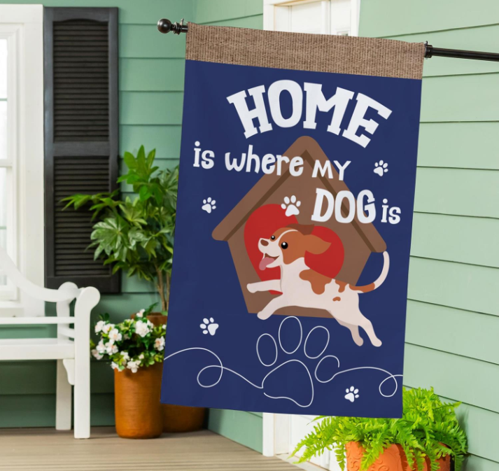 Home Is Where My Dog Is Burlap Flag