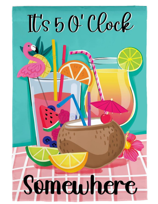 It's 5 O' Clock Somewhere Applique Flag