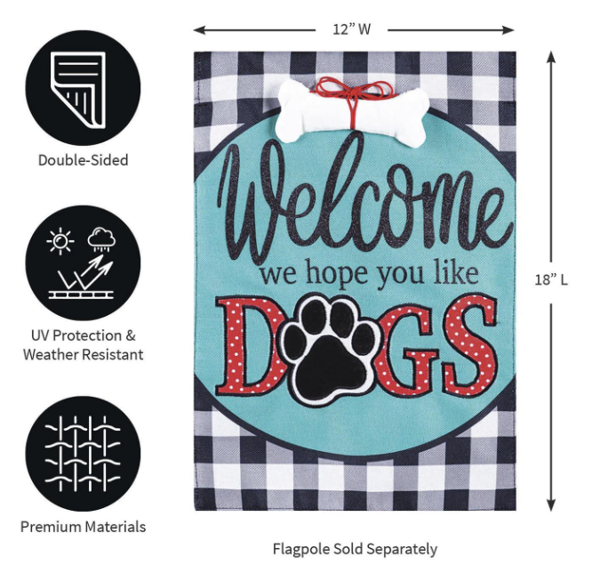 Hope You Like Dogs Garden Burlap Flag