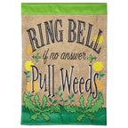 RING BELL IF NO ANSWER PULL WEEDS GARDEN DOUBLE APPLIQUE