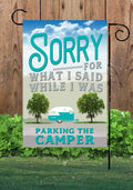 Happy Cow Lawn Decor - Sorry for What I Said Camper Garden Flag #G1357