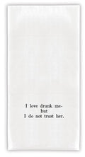 30 X 30 Towel - I love drunk me