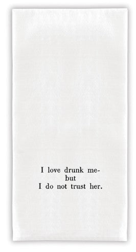 30 X 30 Towel - I love drunk me