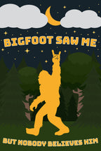 Happy Cow Lawn Decor - "Bigfoot Saw Me But Nobody Believed Him" Garden Flag