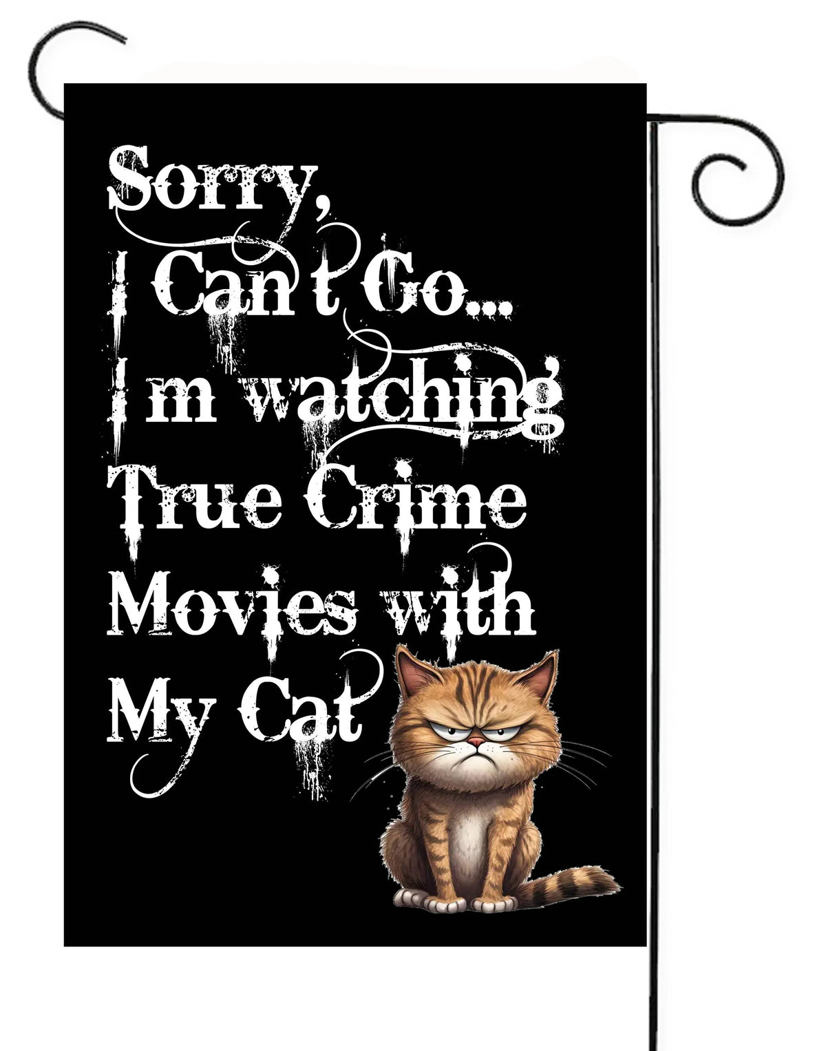 I'm Watching True Crime With My Cat    Garden Flag