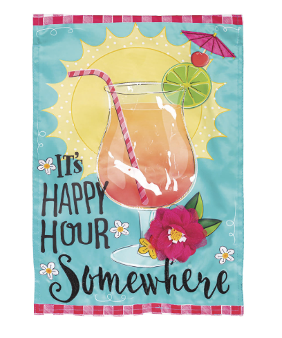 It's Happy Hour Somewhere Applique Garden Flag