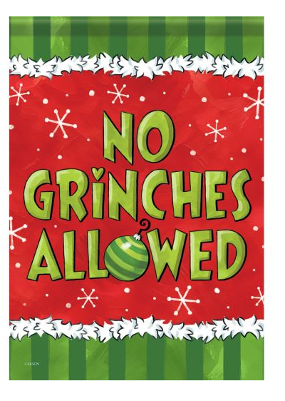"No Grinches" Durasoft™ Flag