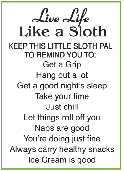 Live Life Like a Sloth Charm