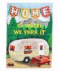 Home Is Where We Park It Standard Flag