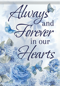 "Always in our Hearts" Dura Soft™ Garden Flag
