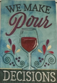 "Pour Decisions" Double Applique Garden Flag